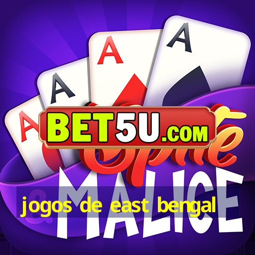 jogos de east bengal